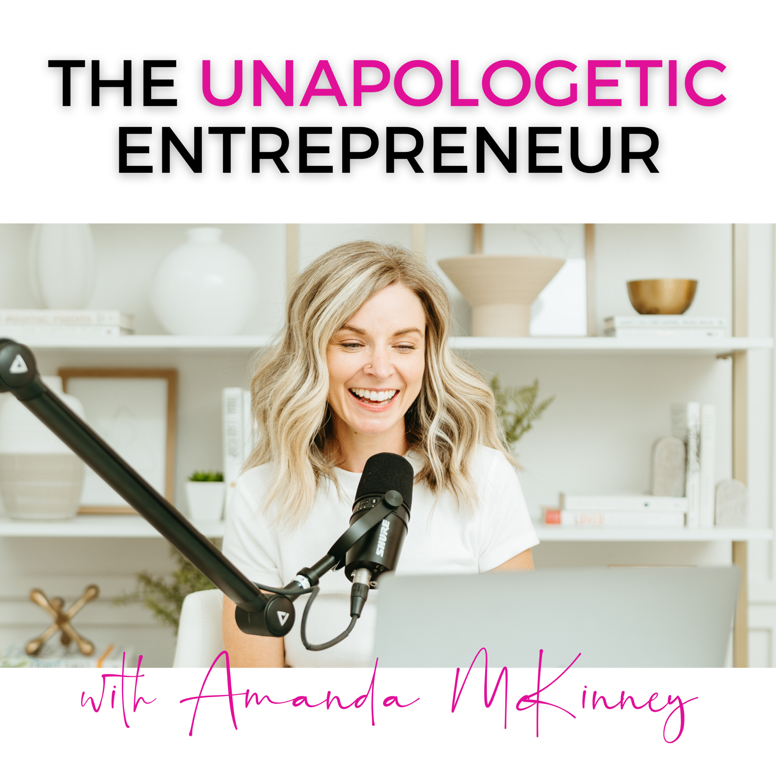 The Unapologetic Entrepreneur Podcast